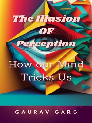 cover image of The Illusion of Perception